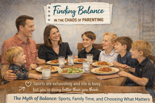 Choosing What Matters in the Chaos of Parenting